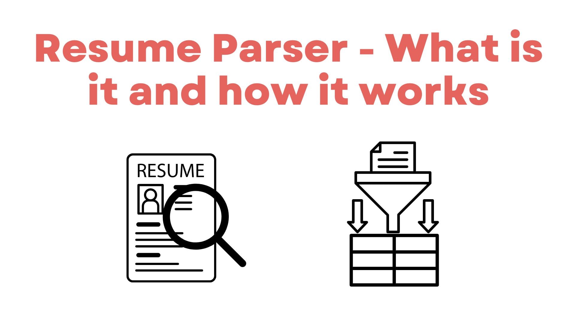 Resume Parser What is it and - Resume Parser