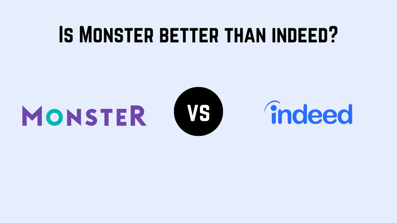 Is Monster Better Than Indeed?