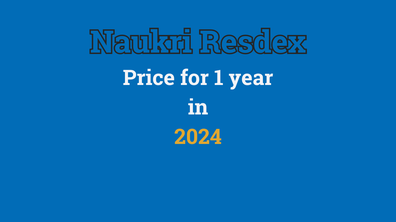 Naukri Resdex Price for 1 Year in 2024