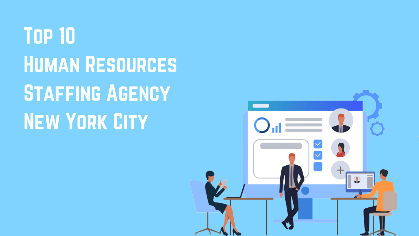 Top 10 Human Resources Staffing Agency in New York City