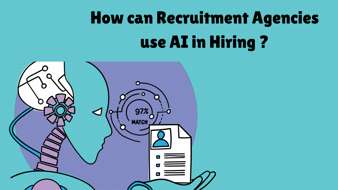 AI Recruitment Agency: How Can Recruitment Agencies Use AI in Hiring?