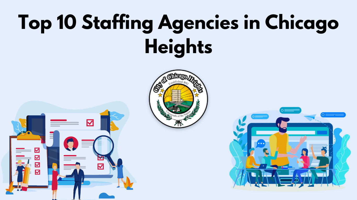 Top 10 Staffing Agencies in Chicago Heights, IL