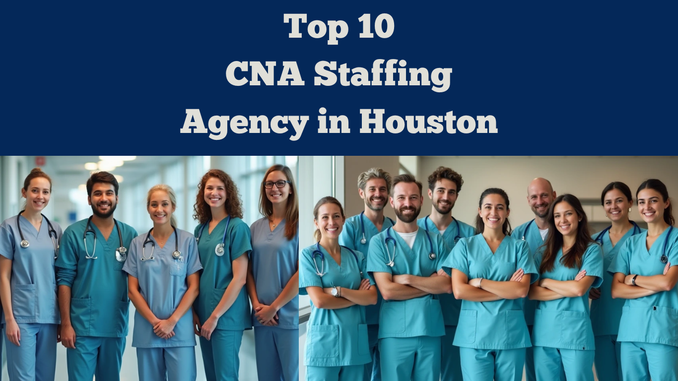 Top 10 CNA Staffing Agencies in Houston, Texas