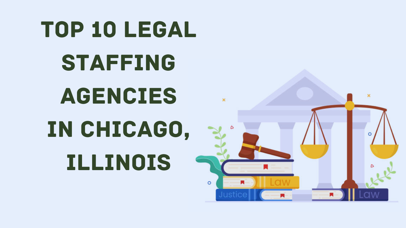 Top 10 Legal Staffing Agencies in Chicago, IL