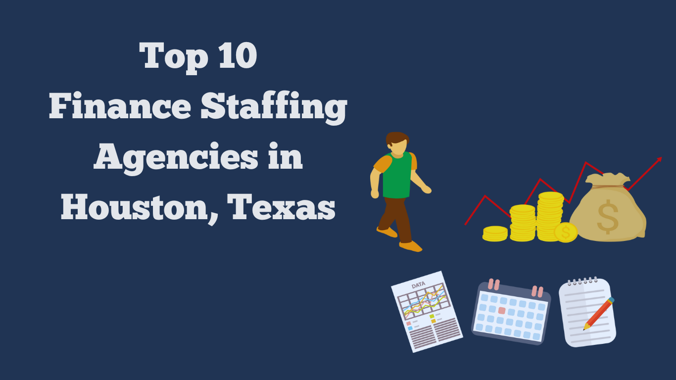 Top 10 Finance Staffing Agencies in Houston, Texas