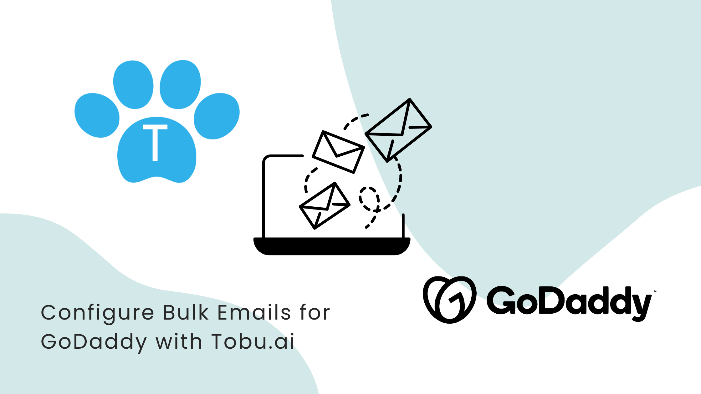 How to Configure GoDaddy for Sending Bulk Mailers to Candidates Through Tobu.ai