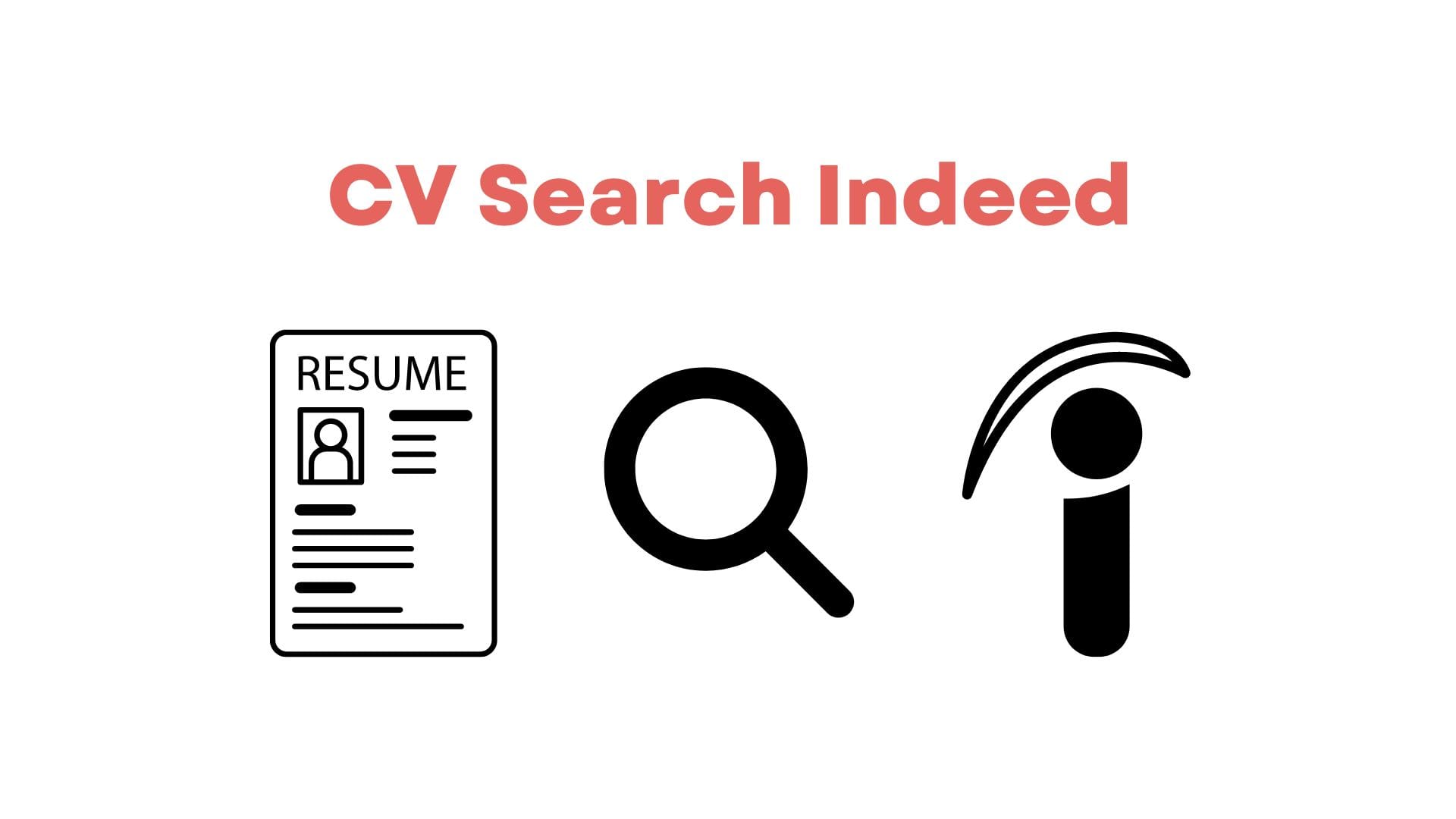 Indeed Search CV Everything You Need To Know