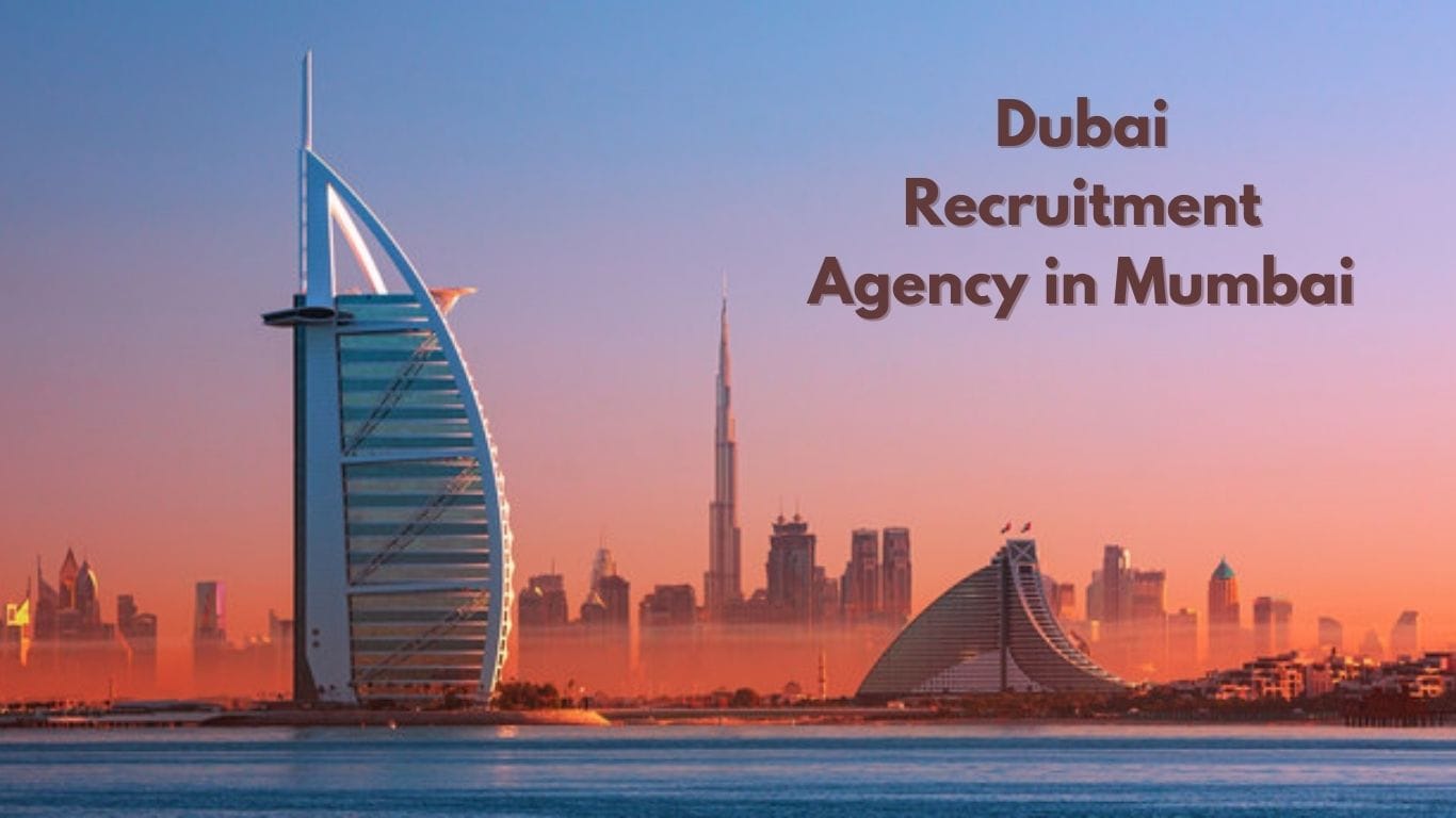 Dubai Recruitment Agency in Mumbai