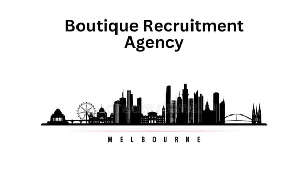 Boutique Recruitment Agency Melbourne