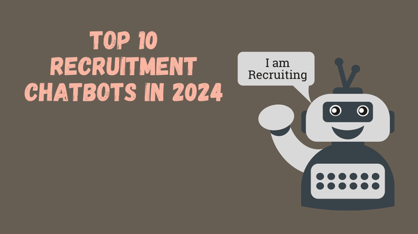 Top 10 Recruitment Chatbots in 2024