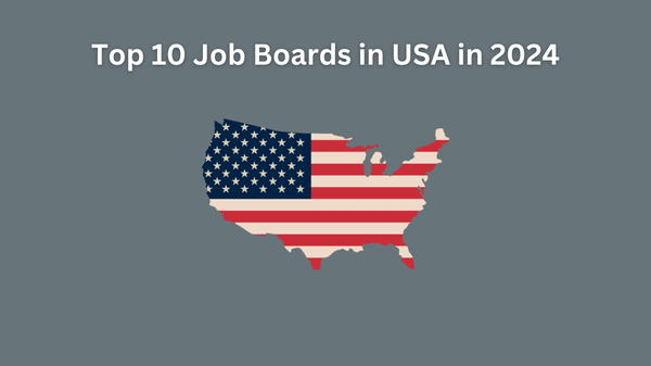 Top 10 Job Boards in the USA in 2024