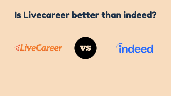 Is LiveCareer Better Than Indeed?