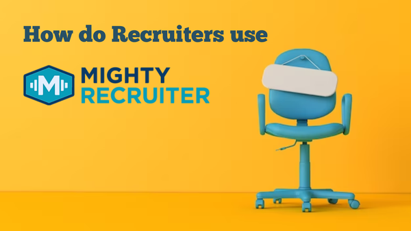 How Do Recruiters Use Mighty Recruiter?