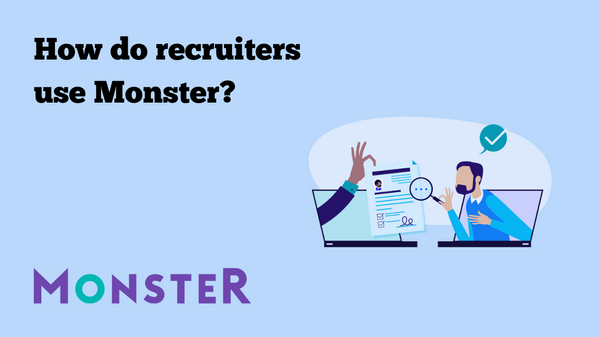 How Do Recruiters Use Monster?