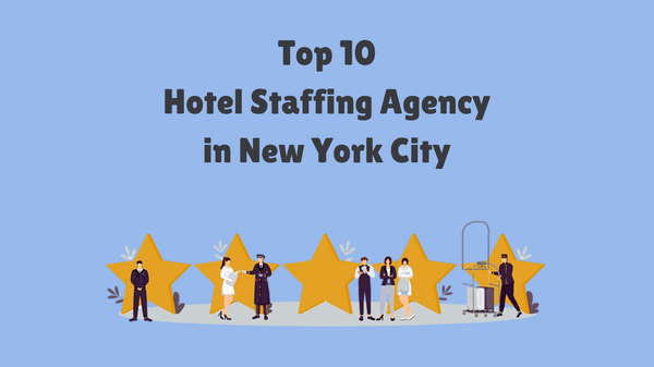Top 10 Hotel Staffing Agency in New York City