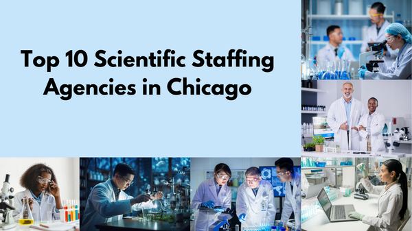 Top 10 Scientific Staffing Agencies in Chicago