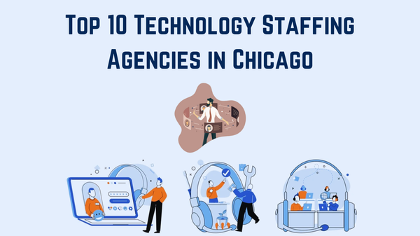 Top 10 Technology Staffing Agencies in Chicago