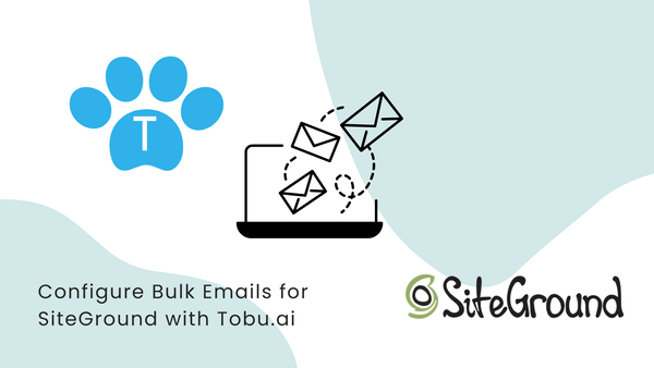 How to Configure SiteGround for Sending Bulk Mailers to Candidates Through Tobu.ai