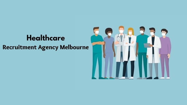 Healthcare Recruitment Agency Melbourne