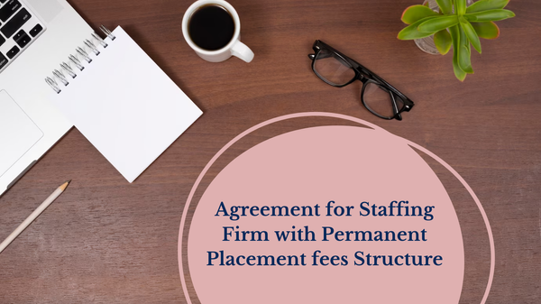 Agreement for staffing firm with permanent placement fee structure