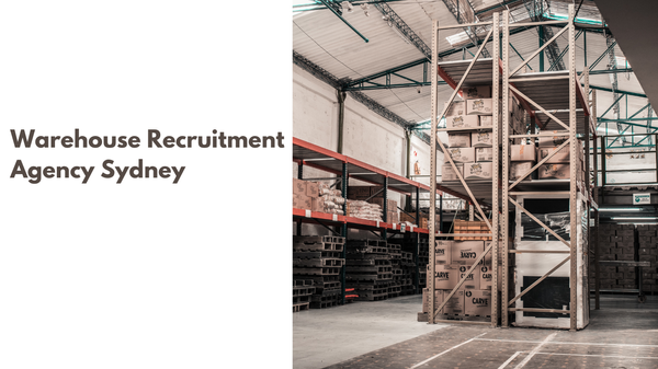 Warehouse Recruitment Agency Sydney