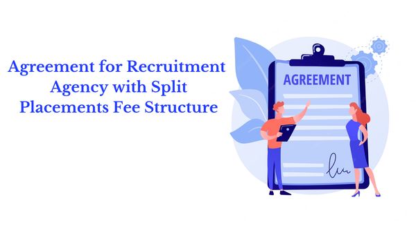 Sample Agreement for Recruitment Agency with Split placements Fee Structure