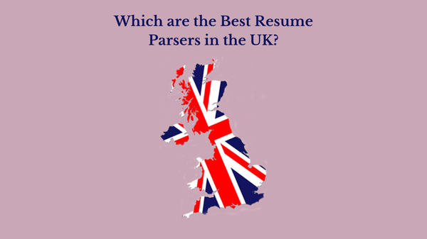 Which are the best resume parsers in the UK