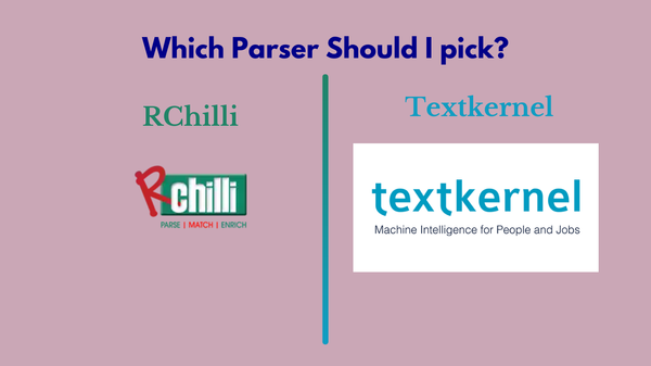Rchilli vs Textkernel - Which Parser Should I Pick?