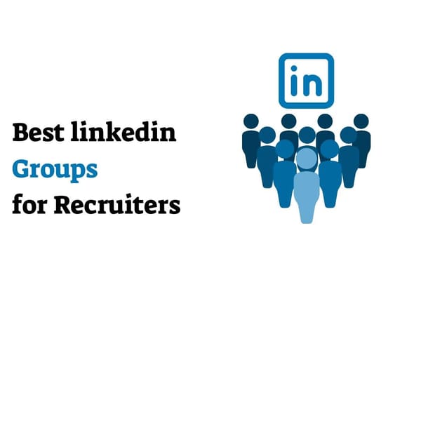 Best LinkedIn Groups for Recruiters