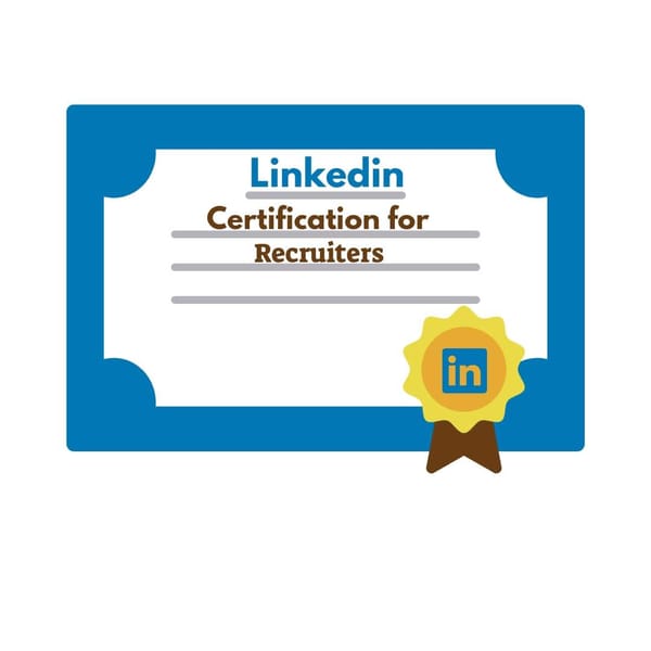 LinkedIn Certification for Recruiters